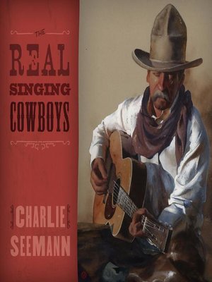 cover image of The Real Singing Cowboys